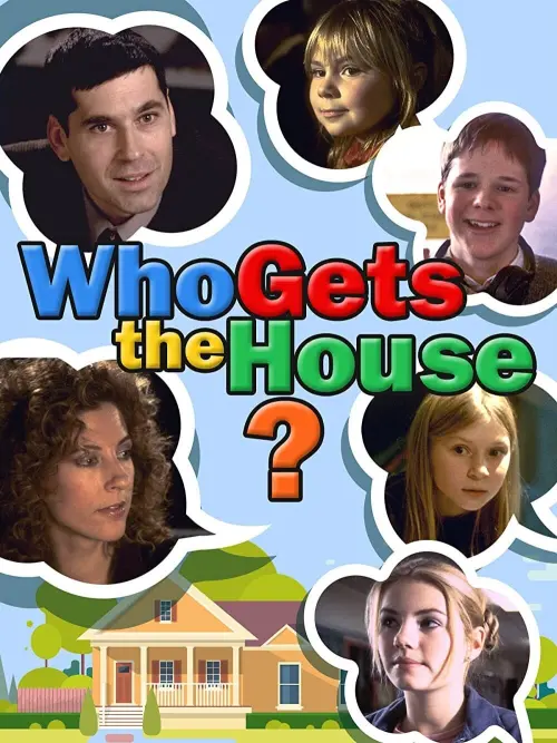 Movie poster "Who Gets the House?"