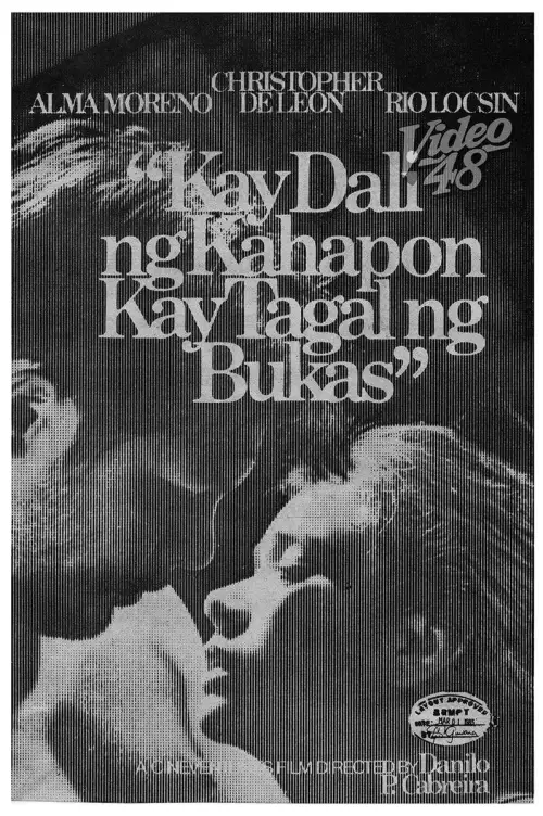 Movie poster "Kay Dali ng Kahapon, Kay Tagal ng Bukas"