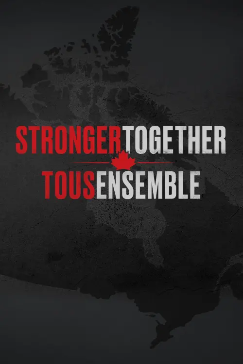Movie poster "Stronger Together, Tous Ensemble"