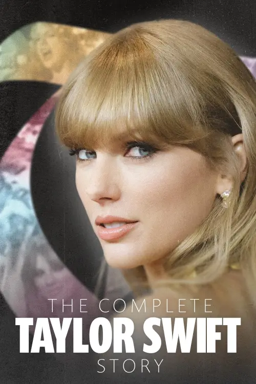 Movie poster "The Complete Taylor Swift Story"