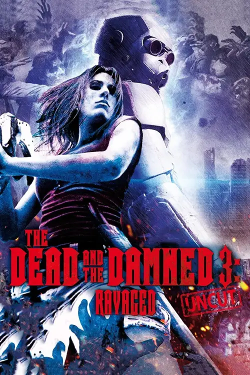 Movie poster "The Dead and the Damned 3: Ravaged"