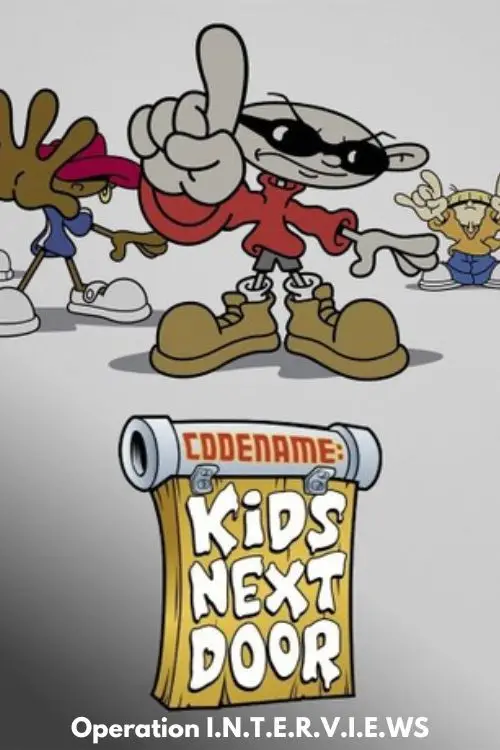 Movie poster "Codename: Kids Next Door: Operation I.N.T.E.R.V.I.E.W.S."