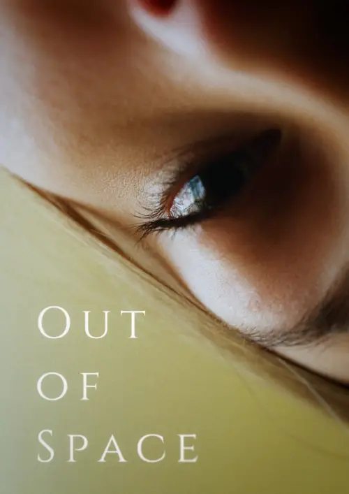 Movie poster "Out of Space"