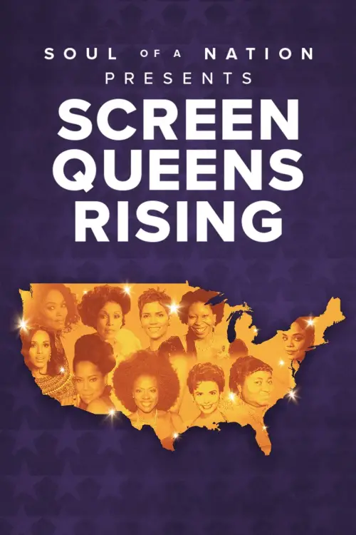 Movie poster "Soul of a Nation Presents: Screen Queens Rising"