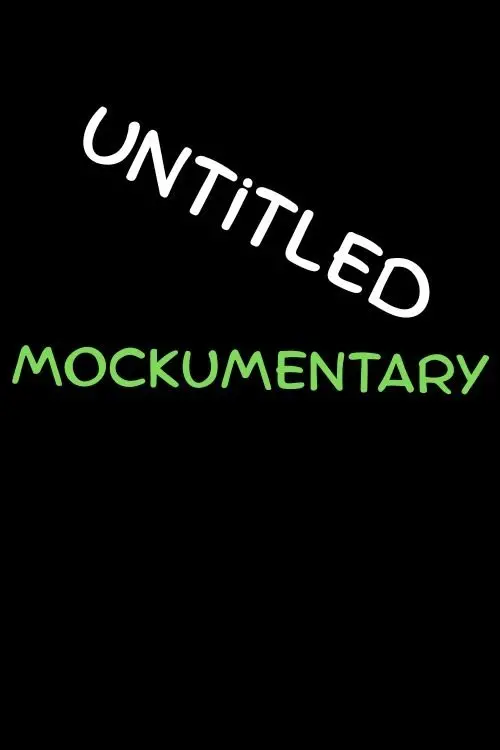 Movie poster "Untitled Mockumentary Comedy"