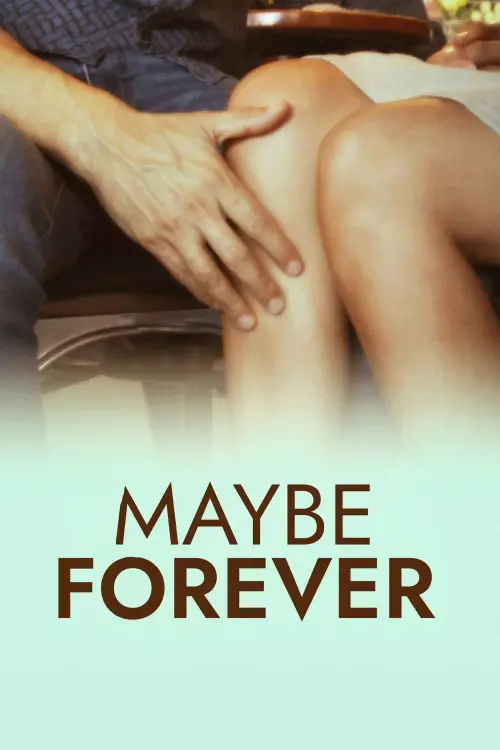 Movie poster "Maybe Forever"