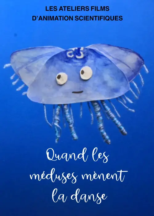 Movie poster "Quand les méduses mènent la danse"