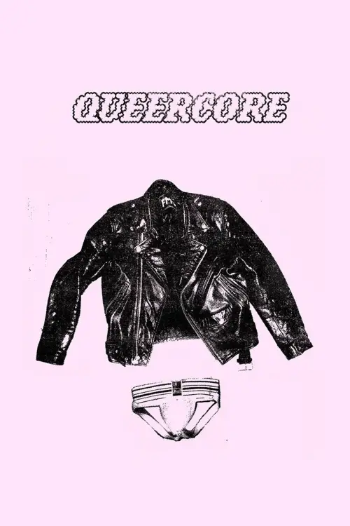 Movie poster "QUEERCORE (a punk-u-mentary)"