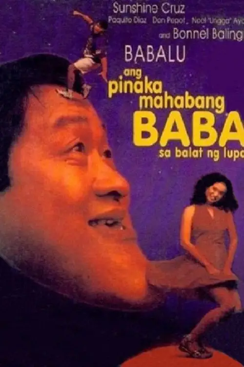 Movie poster "Ang Pinakamahabang Baba sa Balat ng Lupa"