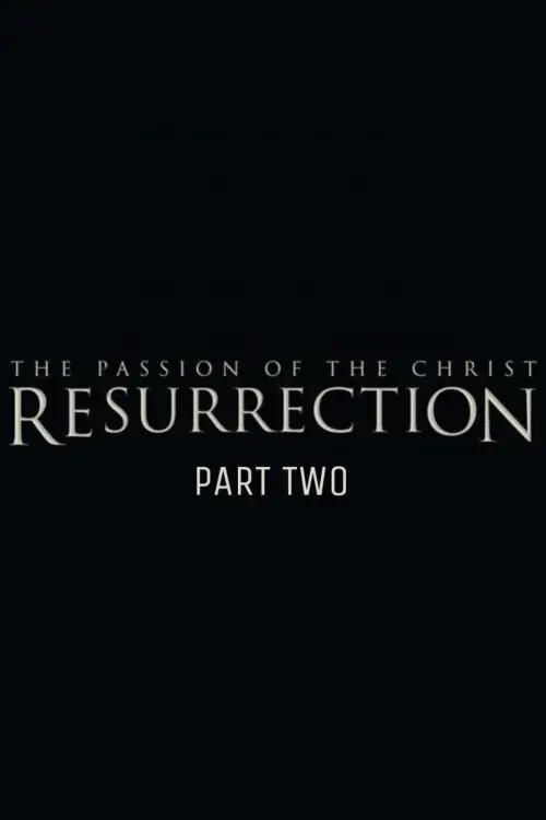 Movie poster "The Resurrection of the Christ: Part Two"