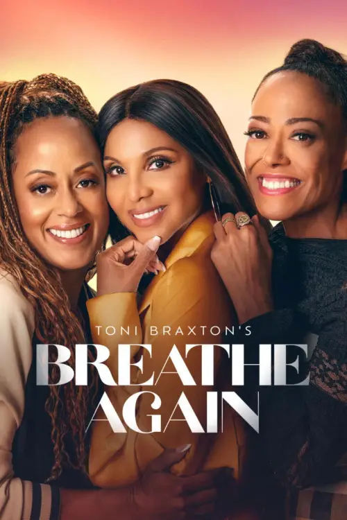 Movie poster "Toni Braxton’s Breathe Again"