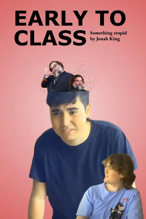 Movie poster "Early To Class"