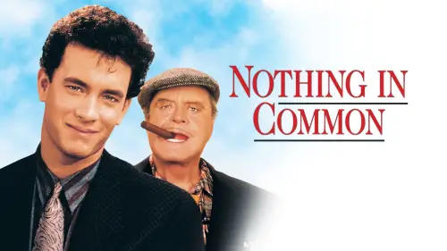 Watch film Nothing in Common | Nothing in Common (1986) - Trailer