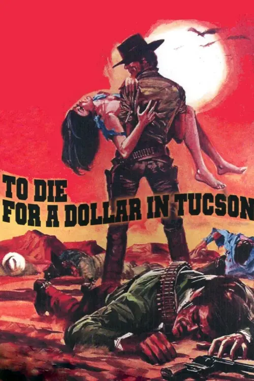 Movie poster "Die for a Dollar in Tucson"