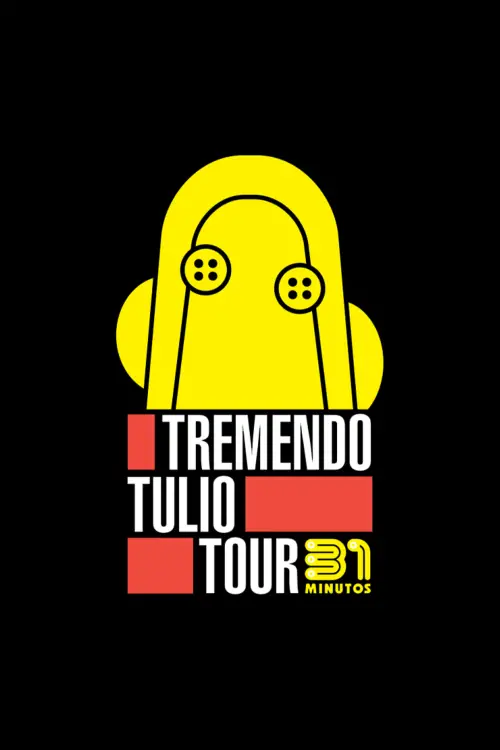 Movie poster "31 Minutos: Tremendo Tulio Tour"
