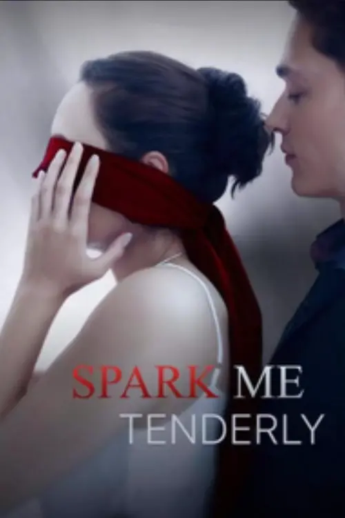 Movie poster "Spark me tenderly"