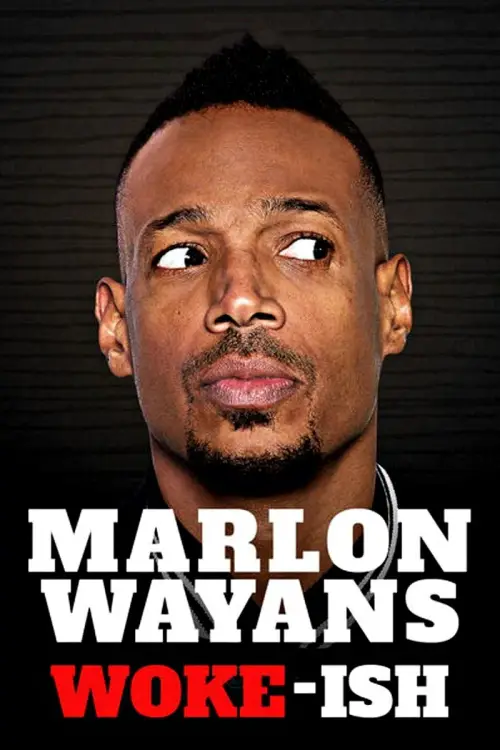 Movie poster "Marlon Wayans: Woke-ish"