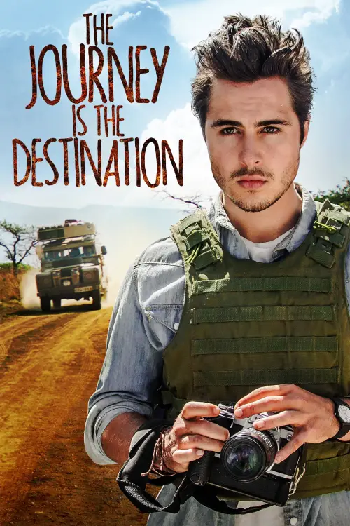 Movie poster "The Journey Is the Destination"