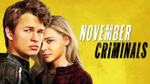 Watch film November Criminals | November Criminals Trailer - On Digital 11/7 & In Theaters 12/8