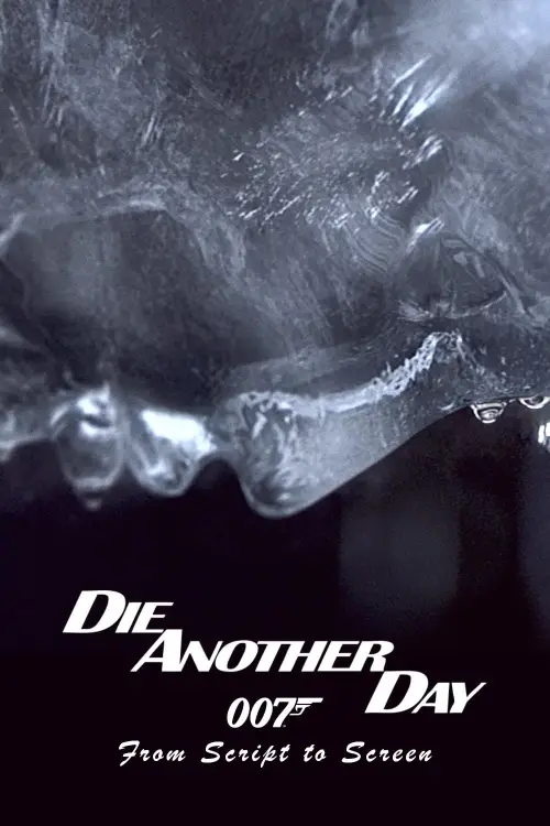 Movie poster "Die Another Day: From Script to Screen"