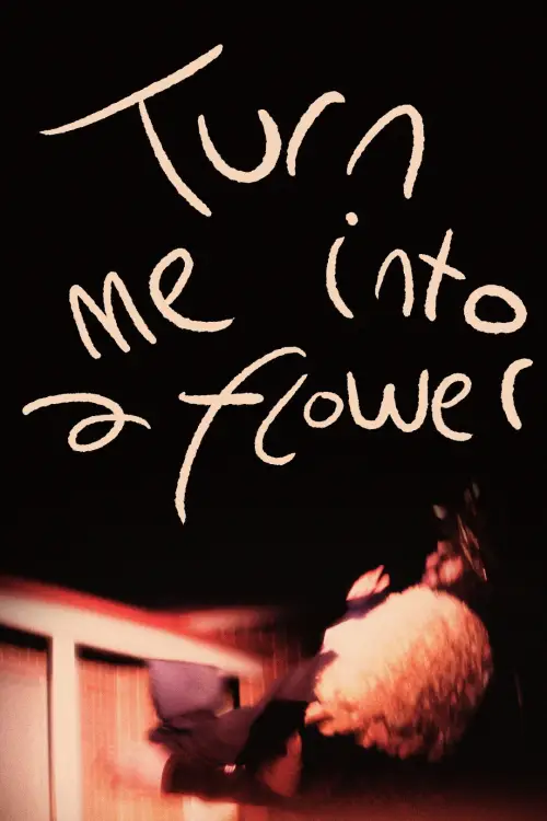 Movie poster "Turn Me into a Flower"