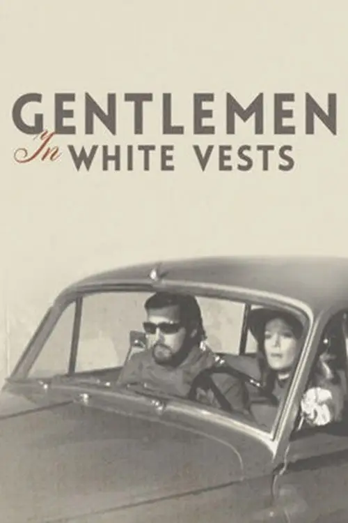 Movie poster "Gentlemen in White Vests"