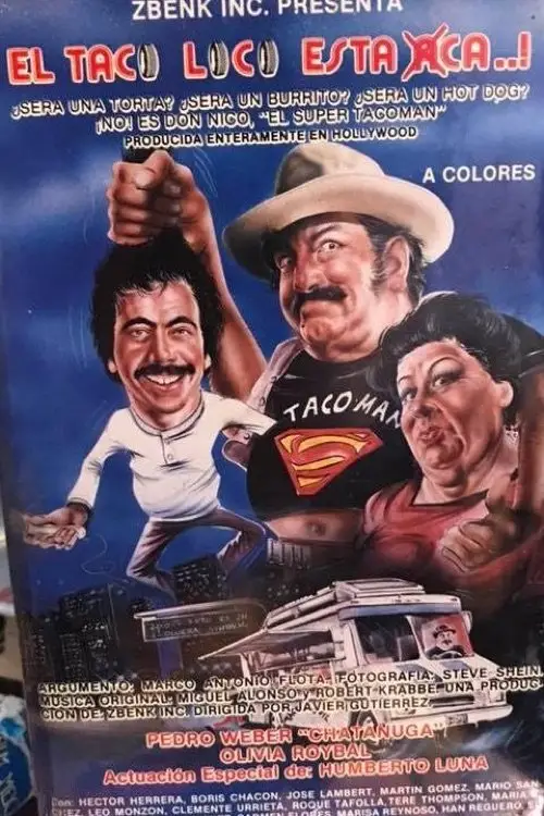 Movie poster "El taco loco está aca"