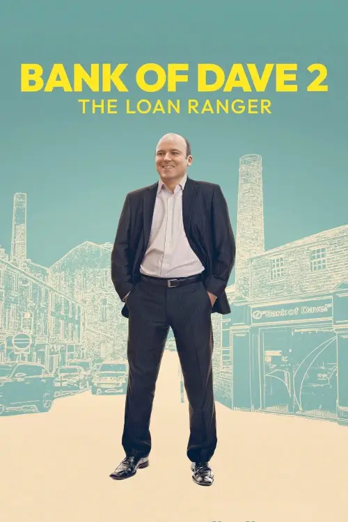 Movie poster "Bank of Dave 2: The Loan Ranger"