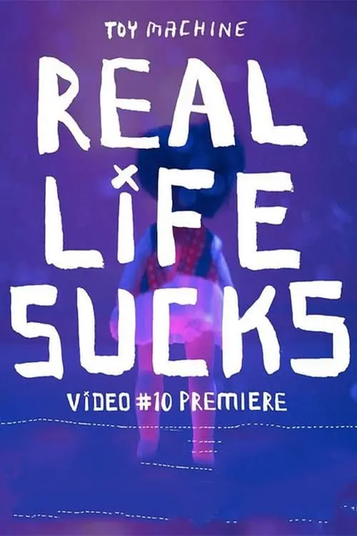 Movie poster "Toy Machine - Real Life Sucks"