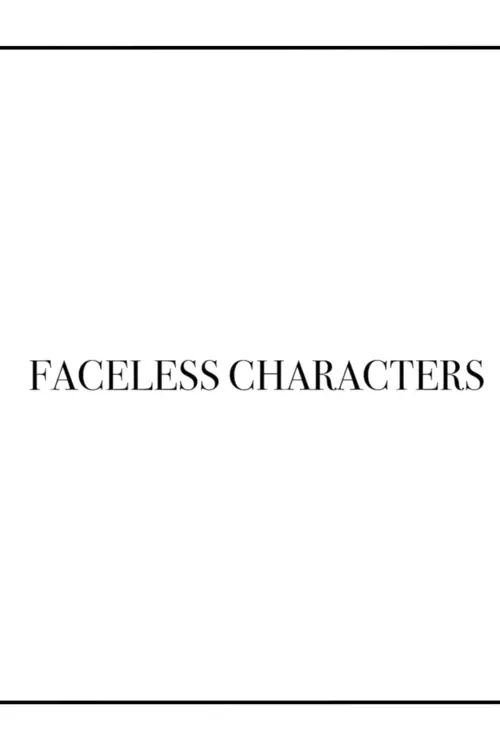 Movie poster "Faceless Characters"