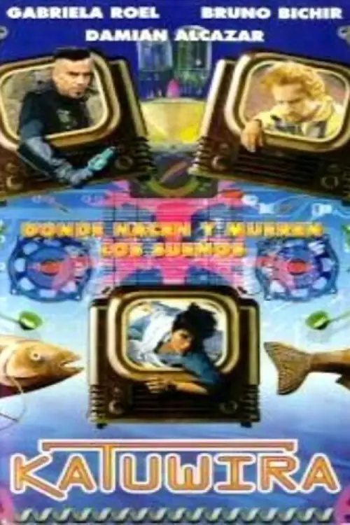 Movie poster "Katuwira, donde nacen y mueren los sueños"