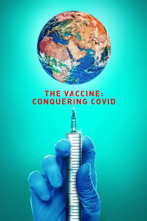 Movie poster "The Vaccine: Conquering COVID"
