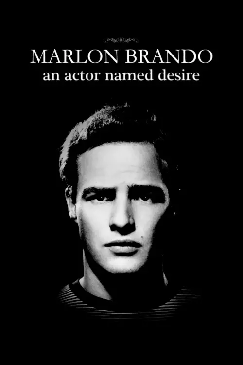 Movie poster "Marlon Brando: An Actor Named Desire"
