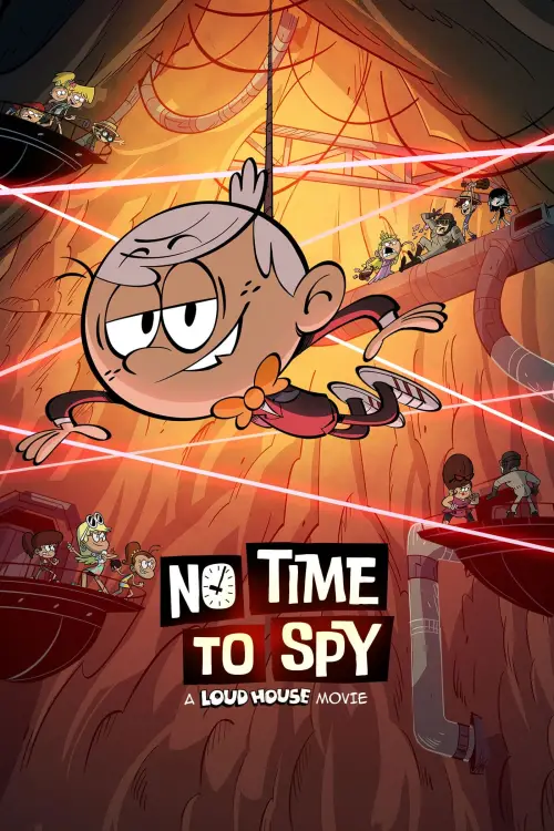 Movie poster "No Time to Spy: A Loud House Movie"