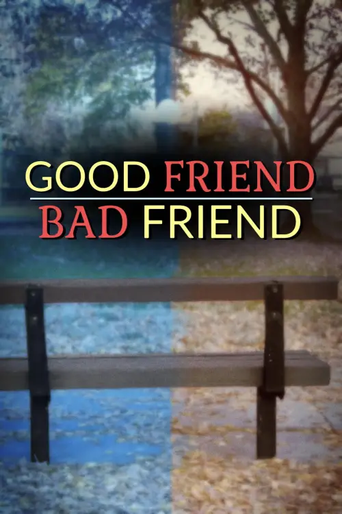 Movie poster "Good Friend/Bad Friend"