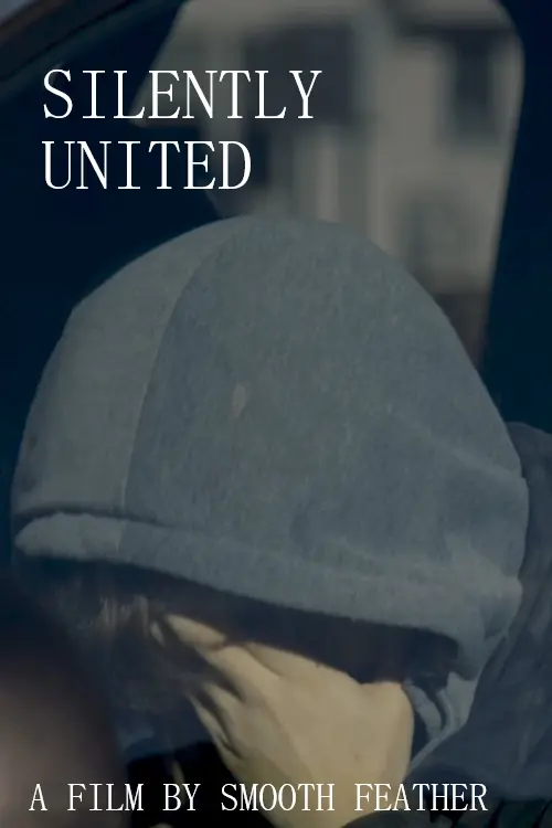 Movie poster "SILENTLY UNITED"