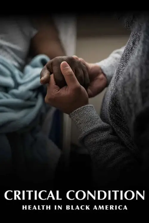 Movie poster "Critical Condition: Health in Black America"