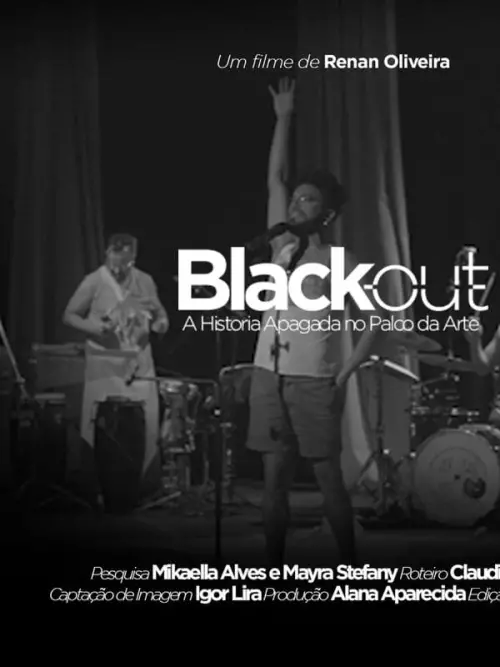 Movie poster "Black Out - A História Apagada no Palco da Arte"
