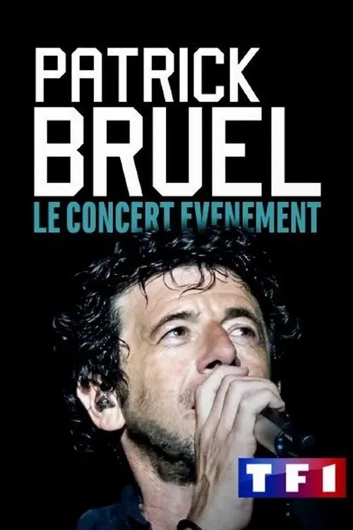 Movie poster "Patrick Bruel, le concert événement"