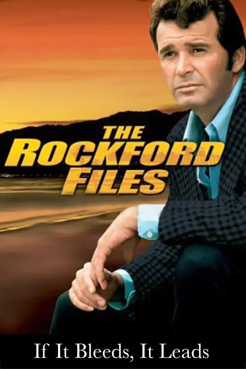 Movie poster "The Rockford Files: If It Bleeds... It Leads"
