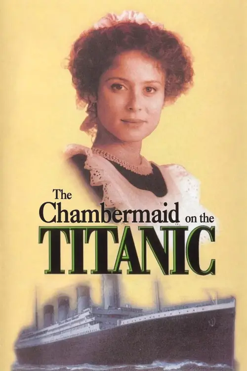 Movie poster "The Chambermaid on the Titanic"