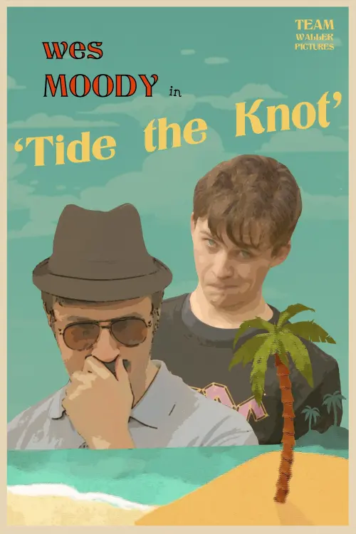 Movie poster "Tide the Knot"