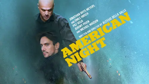 Watch film American Night | American Night Official Trailer (2021)