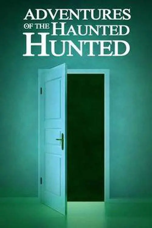 Movie poster "Adventures of the Haunted Hunted"