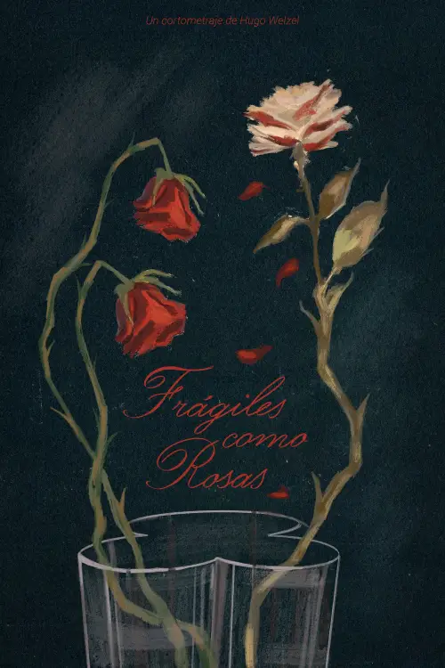 Movie poster "Fragile As Roses"