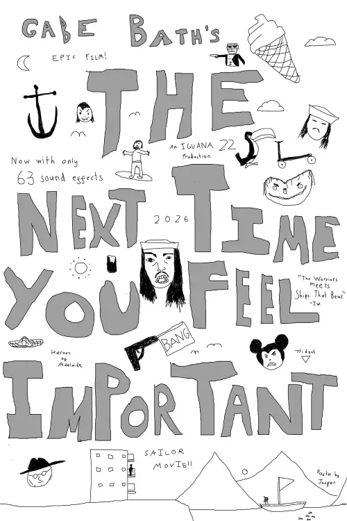 Movie poster "The Next Time You Feel Important"