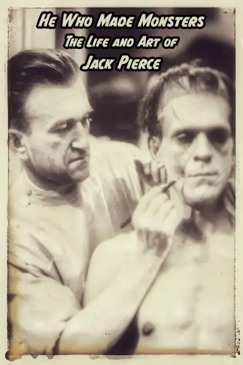 Movie poster "He Who Made Monsters: The Life and Art of Jack Pierce"