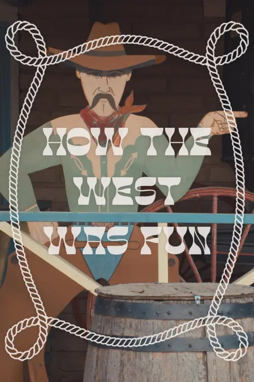 Movie poster "How the West Was Fun"