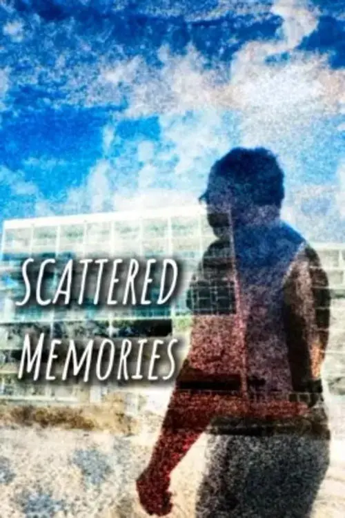 Movie poster "Scattered Memories"