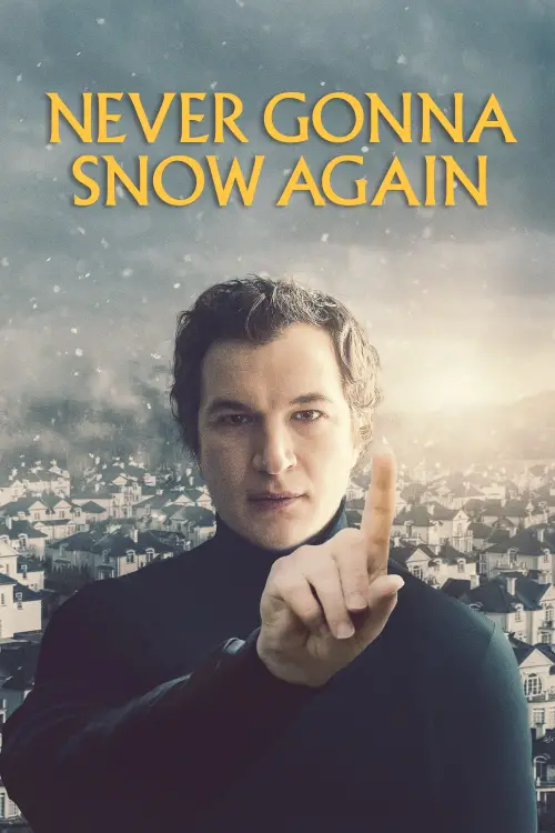 Movie poster "Never Gonna Snow Again"